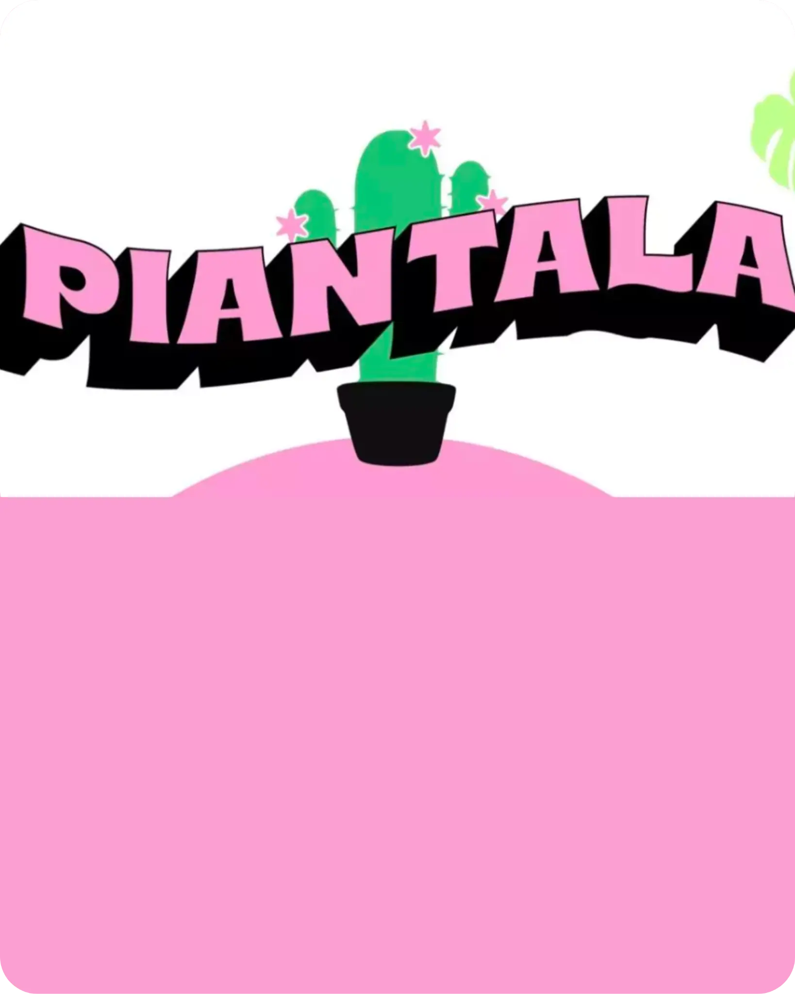 Piantala, plant pop-up